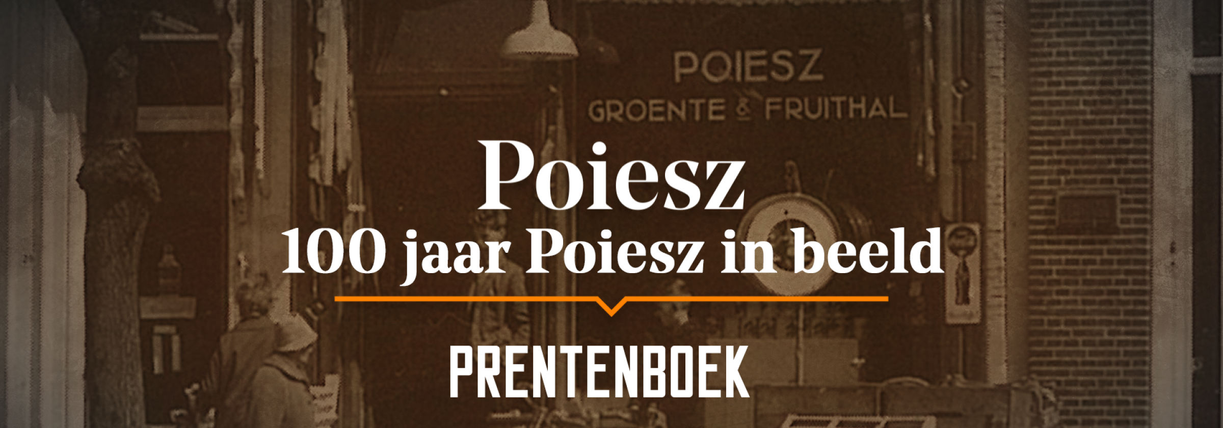 Prentenboek: Poiesz 100 Jaar | Poiesz Supermarkten