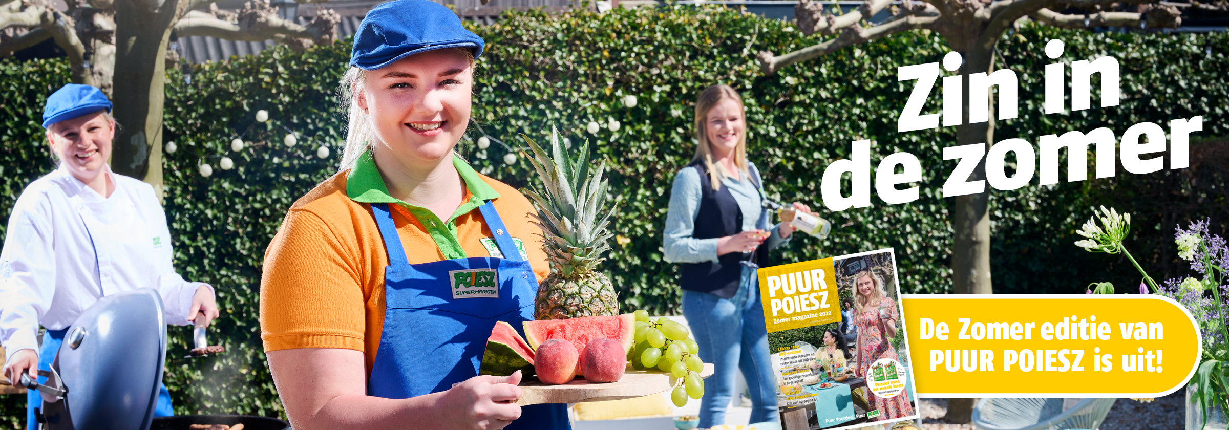 Poiesz Supermarkten B.V. // Magazine > PUUR Poiesz Zomer Magazine 2022